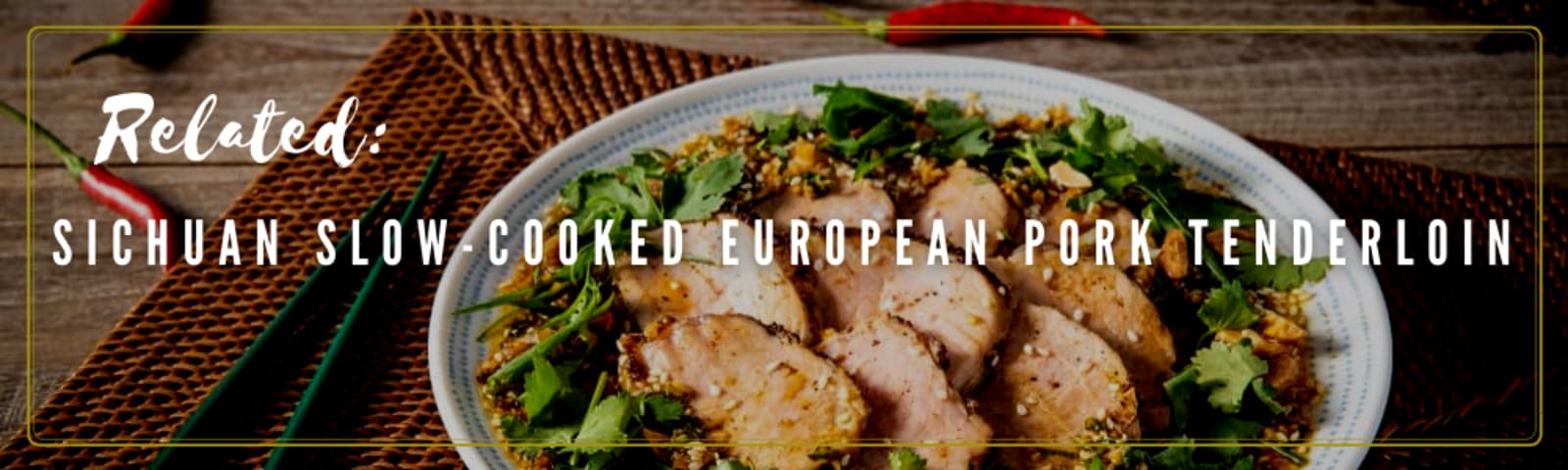 Sichuan slow-cooked pork tenderloin